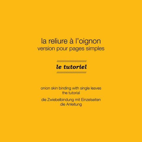 Tutoriel imprimé : Reliure à l'oignon 