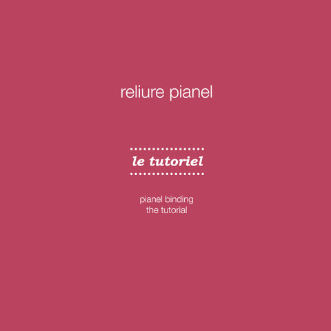 Tutoriel imprimé : Reliure Pianel 