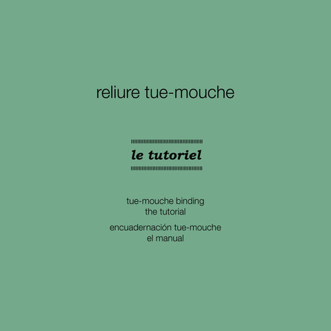 Tutoriel imprimé : Reliure tue-mouche