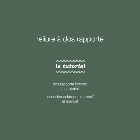 Tutoriel imprimé : Reliure à dos rapporté