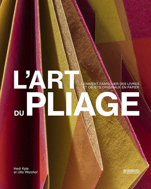 Livre : L'Art du pli - Hedi Kyle et Ulla Warchol